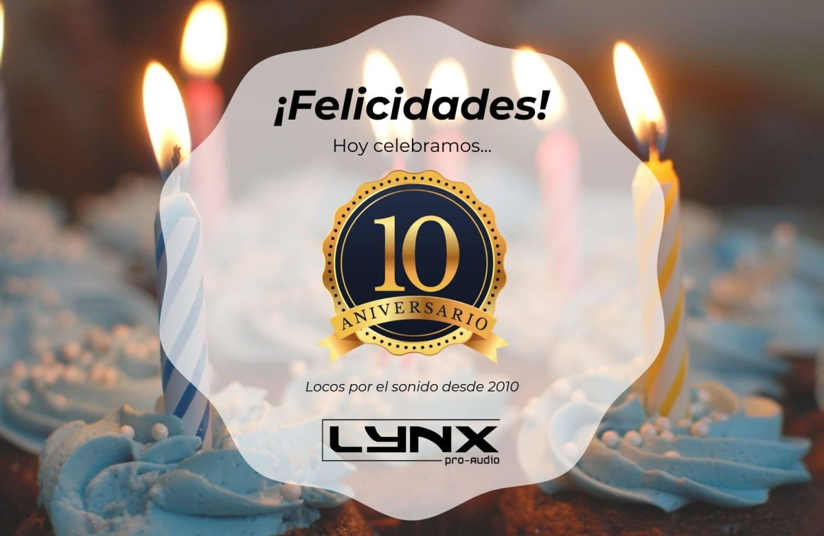 Décimo aniversario de Lynx Pro Audio